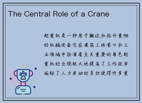 The Central Role of a Crane